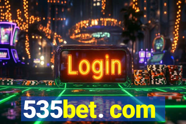 535bet. com